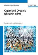 Organized Organic Ultrathin Films di K Ariga edito da Wiley VCH Verlag GmbH
