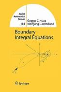 Boundary Integral Equations di George C. Hsiao, Wolfgang L. Wendland edito da Springer Berlin Heidelberg