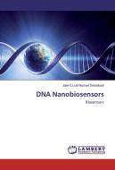 DNA Nanobiosensors di Jafar Ezzati Nazhad Dolatabadi edito da LAP Lambert Academic Publishing