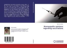 Homeopaths opinions regarding vaccinations di Kate Couchman edito da LAP Lambert Academic Publishing