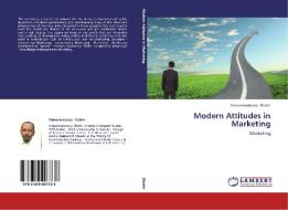 Modern Attitudes in Marketing di Mohammednour Eltahir edito da LAP Lambert Academic Publishing