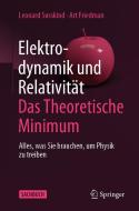 Elektrodynamik und Relativität: Das theoretische Minimum di Leonard Susskind, Art Friedman edito da Springer-Verlag GmbH