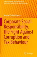 Corporate Social Responsibility, the Fight Against Corruption and Tax Behaviour di Manuel Castelo Branco edito da Springer Berlin Heidelberg
