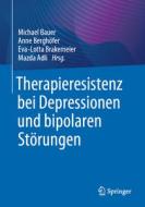 Therapieresistenz bei Depressionen und bipolaren Störungen edito da Springer-Verlag GmbH