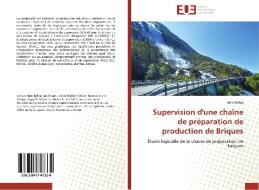 Supervision d'une chaîne de préparation de production de Briques di Hani Belhaj edito da Editions universitaires europeennes EUE