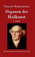 Organon der Heilkunst di Samuel Hahnemann edito da Hofenberg