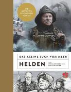 Das kleine Buch vom Meer: Helden di Olaf Kanter edito da Ankerherz Verlag