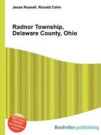 Radnor Township, Delaware County, Ohio edito da Book On Demand Ltd.