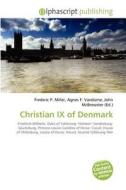 Christian IX of Denmark edito da Alphascript Publishing