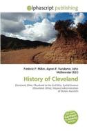 History Of Cleveland edito da Vdm Publishing House