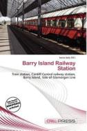 Barry Island Railway Station edito da Cred Press