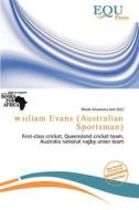 William Evans (australian Sportsman) edito da Equ Press