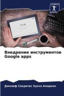Vnedrenie instrumentow Google apps di Dzhozef Sokrates Husko Alarkon edito da Sciencia Scripts