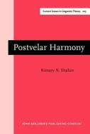 Postvelar Harmony di Kimary N. Shahin edito da John Benjamins Publishing Co
