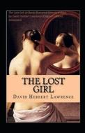 The Lost Girl di Lawrence David Herbert Lawrence edito da Independently Published