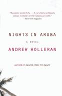 Nights in Aruba di Andrew Holleran edito da HARPERCOLLINS