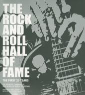 The Rock and Roll Hall of Fame: The First 25 Years di Holly George-Warren edito da COLLINS