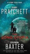 The Long Earth 04. The Long Utopia di Terry Pratchett, Stephen Baxter edito da Harper Collins Publ. USA
