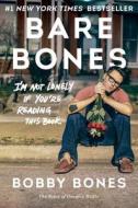 Bare Bones di Bobby Bones edito da Harpercollins Publishers Inc