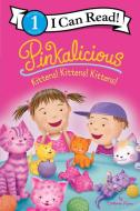 Pinkalicious: Kittens! Kittens! Kittens! di Victoria Kann edito da HarperCollins
