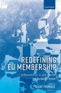 Redefining EU Membership di Diane Fromage edito da Oxford University Press