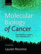 Molecular Biology of Cancer di Lauren Pecorino edito da Oxford University Press