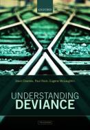 Understanding Deviance di David Downes, Paul Rock, Eugene McLaughlin edito da Oxford University Press