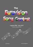 The Complete & Independent Guide to the Eurovision Song Contest di Simon Barclay edito da Lulu.com
