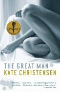 The Great Man di Kate Christensen edito da ANCHOR