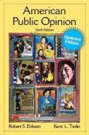 American Public Opinion di Robert S. Erikson, Kent L. Tedin edito da Pearson Education