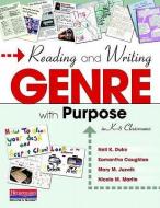 Reading and Writing Genre with Purpose in K-8 Classrooms di Nell K. Duke, Samantha Caughlan, Mary Juzwik edito da HEINEMANN EDUC BOOKS