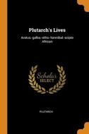 Plutarch's Lives edito da Franklin Classics