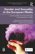 Gender And Sexuality In The European Media edito da Taylor & Francis Ltd