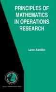 Principles of Mathematics in Operations Research di Levent Kandiller edito da SPRINGER NATURE