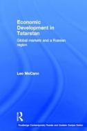 Economic Development In Tatarstan di Leo McCann edito da Taylor & Francis Ltd