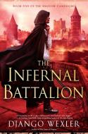 The Infernal Battalion di Django Wexler edito da Ace Books