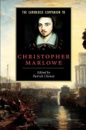 The Cambridge Companion to Christopher Marlowe edito da Cambridge University Press