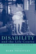 Disability and the Life Course edito da Cambridge University Press