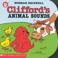 Clifford's Animal Sounds di Norman Bridwell edito da Scholastic Inc.