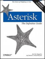 Asterisk: The Definitive Guide di Leif Madsen, Jim Van Meggelen, Russell Bryant edito da O'reilly Media, Inc, Usa
