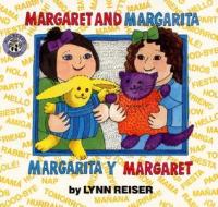 Margaret and Margarita/Margarita Y Margaret di Lynn Reiser edito da RAYO