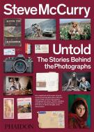 Steve McCurry: Untold The Stories Behind the Photographs di Steve Mccurry edito da Phaidon Verlag GmbH