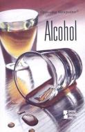 Alcohol edito da Greenhaven Press