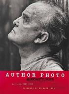 Author Photo: Portraits, 1983-2002 di Marion Ettlinger edito da Simon & Schuster
