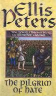 The Pilgrim Of Hate di Ellis Peters edito da Little, Brown Book Group