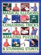 Nick Einhorn Teaches 200 Fabulous Tricks In 1300 Step-by-step Pictures di Nicholas Einhorn edito da Anness Publishing