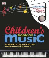 Children's Book of Music [With CD (Audio)] di DK edito da DK Publishing (Dorling Kindersley)