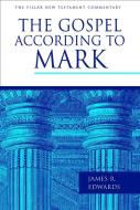 The Gospel According to Mark di James R. Edwards edito da William B. Eerdmans Publishing Company