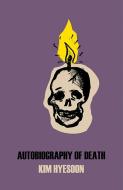 Autobiography of Death di Kim Hyesoon edito da New Directions Publishing Corporation