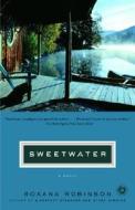 Sweetwater di Roxana Robinson edito da Random House Trade